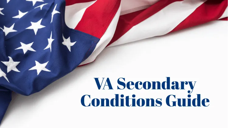 VA Disability Secondary Conditions Guide to Claims and Ratings