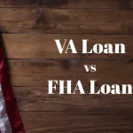 FHA Mortgage vs VA Loan