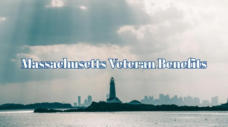 Massachusetts veteran benefits guide to state programs for veterans, active duty, reserves, and military families