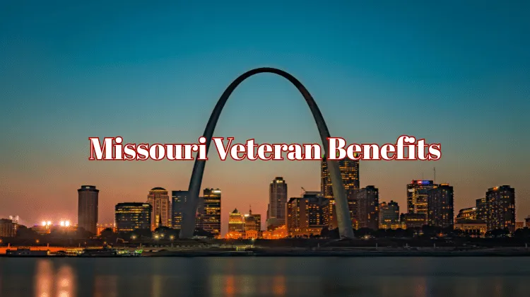 Guide to state benefits for veterans and military families in Missouri