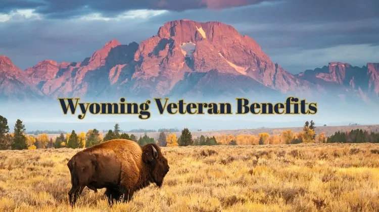 Guide to the state of Wyoming Veteran Benefits